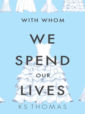 cover image of With Whom We Spend Our Lives